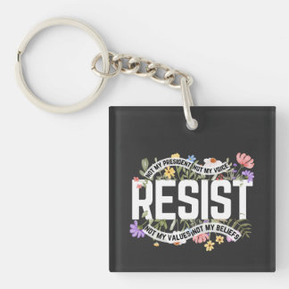 Resist Not My President Anti-Trump Key Ring