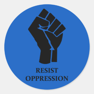 RESIST OPPRESSION CLASSIC ROUND STICKER