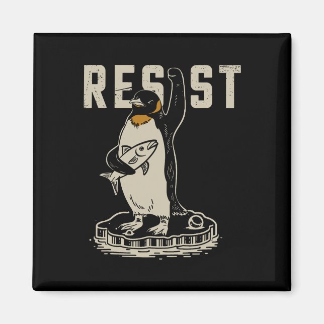 Resist Penguin Activism - Funny Resist Penguin Act Magnet (Front)