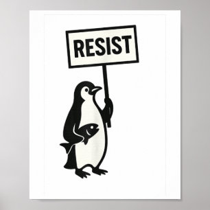 Resist Penguin Activism Graphic  Poster