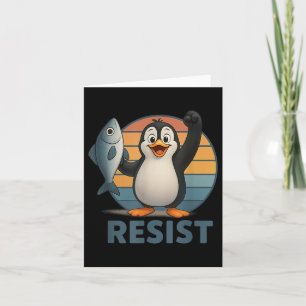 Resist Penguin Activism Penguins Protest Against T Card
