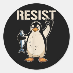 Resist Penguin Activism Women Men  Classic Round Sticker