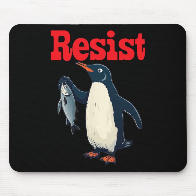 Resist Penguin Holding Fish Protest Funny Graphic  Mouse Mat (Front)