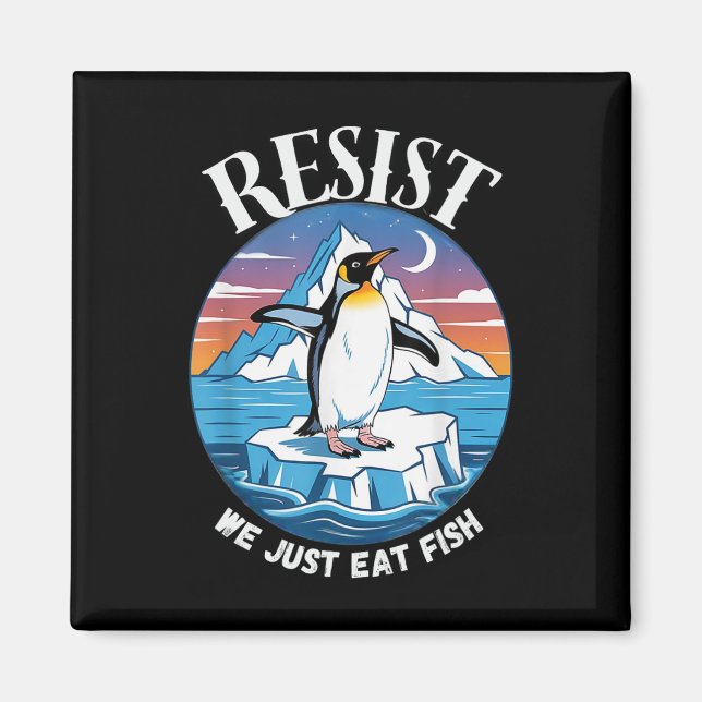 Resist Penguins Against Tariffs Sarcastic  Magnet (Front)