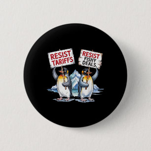 Resist Penguins Protest Against Tariff Funny Pengu 6 Cm Round Badge