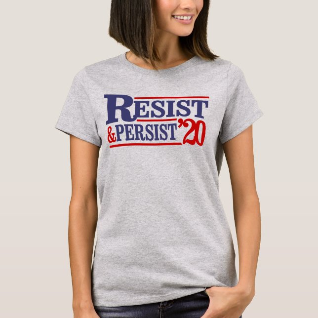 RESIST & PERSIST 2020 T-Shirt (Front)