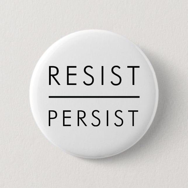 Resist Persist 6 Cm Round Badge (Front)