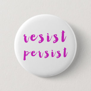 Resist Persist 6 Cm Round Badge