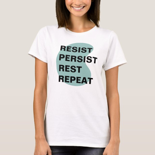 Resist Persist Anti-Fascist  T-Shirt (Front)