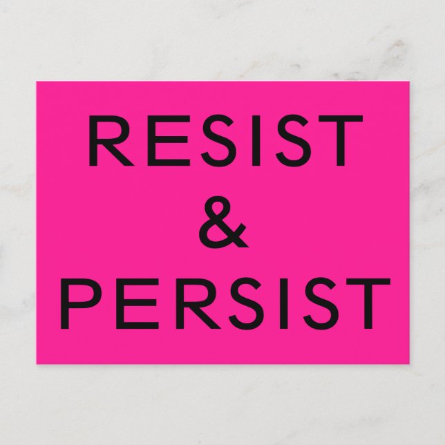 Resist & Persist bold text on hot pink Postcard (Front)