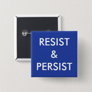 Resist & Persist, bold white text on blue 15 Cm Square Badge