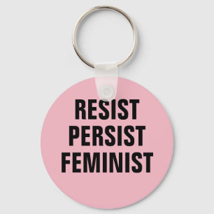 Resist Persist Feminist Resistance Women Pink Key Ring