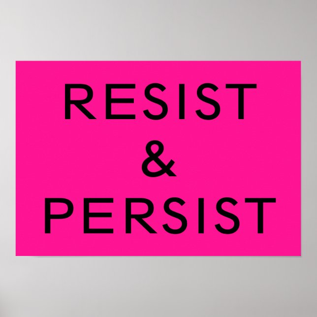 Resist & Persist hot pink Poster (Front)