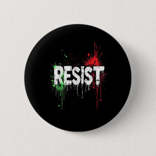 Resist Political Protest _1  6 Cm Round Badge