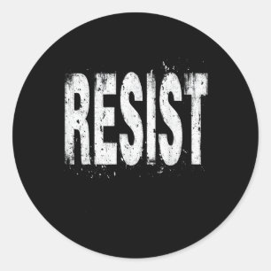 Resist Political Protest  Classic Round Sticker