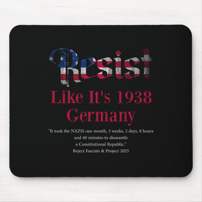 Resist Pritker Quote Germany 1938 Reject Fascism A Mouse Mat (Front)