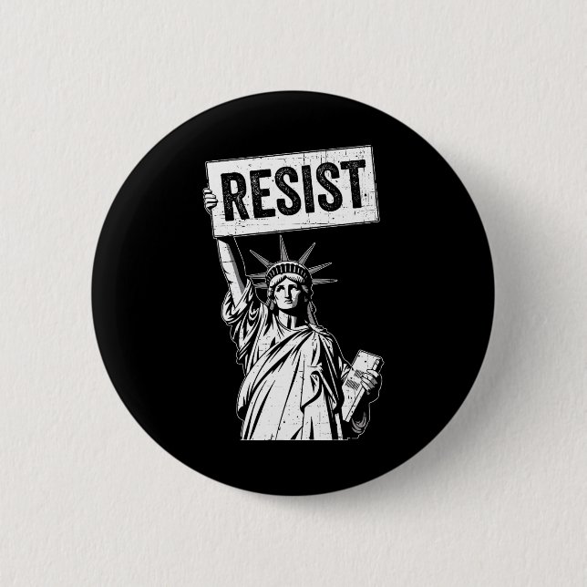Resist Protest Anti Political Protest  6 Cm Round Badge (Front)