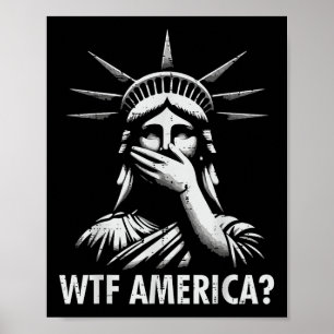 Resist Protest Wtf America Statue Liberty Equality Poster