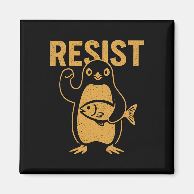 Resist Rebel Penguin Protest Against Tariffs Resis Magnet (Front)