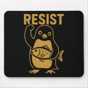 Resist Rebel Penguin Resistance Protest Against Hi Mouse Mat