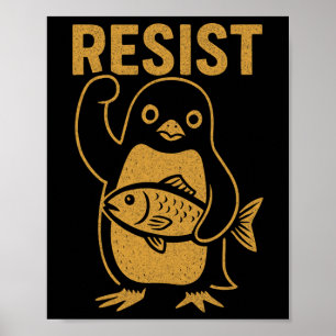 Resist Rebel Penguin Resistance Protest Against Hi Poster