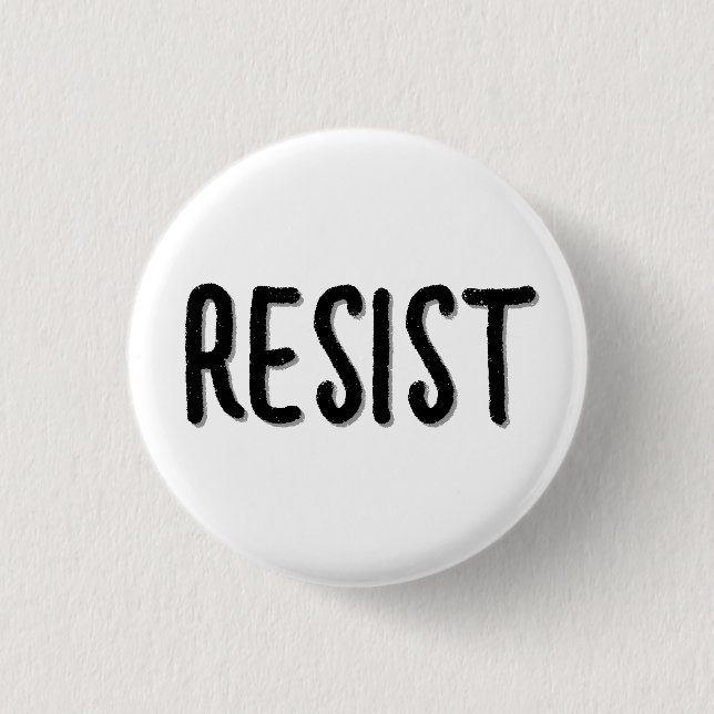 Resist Resistance  3 Cm Round Badge (Front)