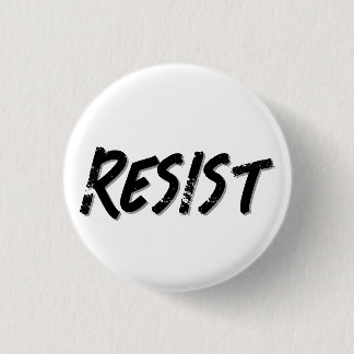 Resist Resistance  3 Cm Round Badge
