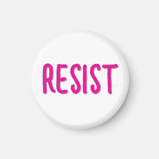 Resist Resistance Pink Magnet (Front)