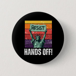 Resist Resistance Statue Of Liberty Hands Off Prot 6 Cm Round Badge