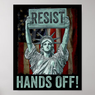 Resist Resistance Statue Of Liberty Hands Off Prot Poster