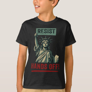 Resist Resistance Statue Of Liberty Hands Off Prot T-Shirt