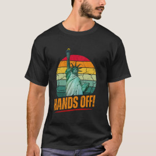 Resist Resistance Statue of Liberty Hands Off Prot T-Shirt