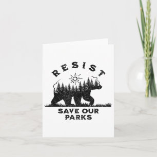 Resist Save Our Parks Alt Us National Parks Anti T Card
