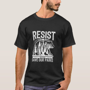 Resist Save Our Parks Alt US National Parks Bear N T-Shirt