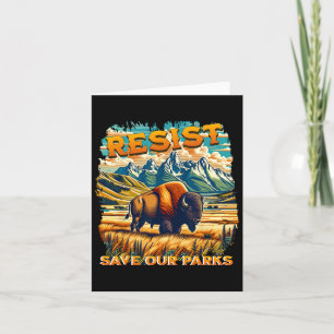 Resist Save Our Parks Alt Us National Parks Bison Card