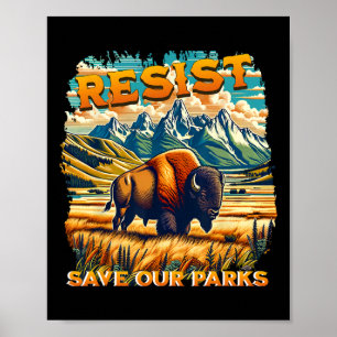 Resist Save Our Parks Alt Us National Parks Bison Poster