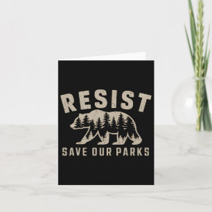 Resist Save Our Parks National Parks Hiking Campin Card