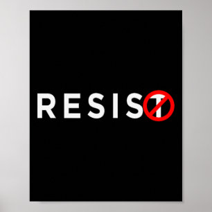 Resist Shirt #resist Anti Trump #indivisible 1 Poster
