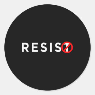 Resist Shirt #resist Anti Trump #indivisible  Classic Round Sticker