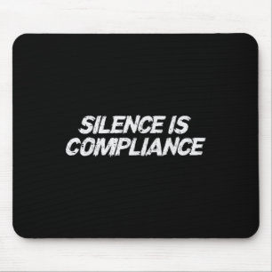 Resist Silence Is Compliance Equality Civil Rights Mouse Mat