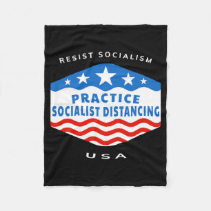Resist Socialism - Practice Socialist Distancing - Fleece Blanket