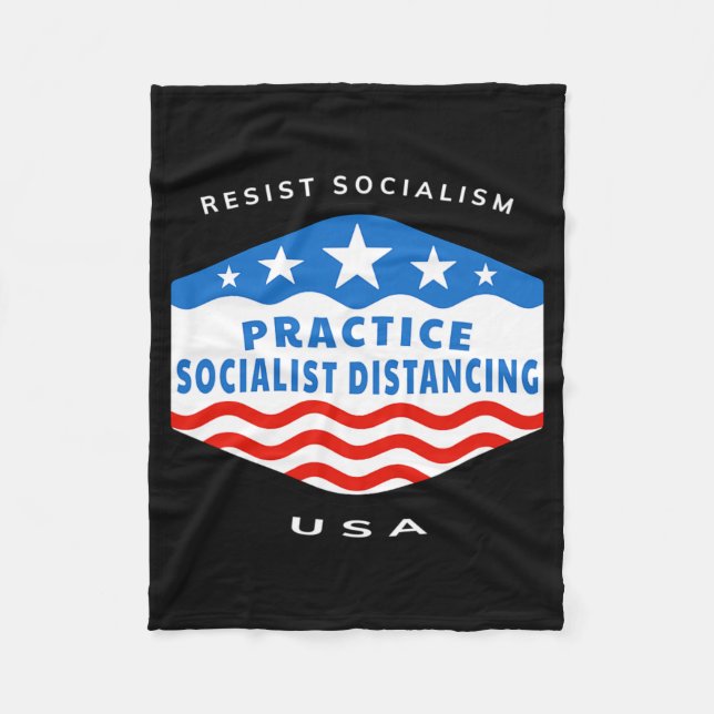 Resist Socialism - Practice Socialist Distancing - Fleece Blanket (Front)