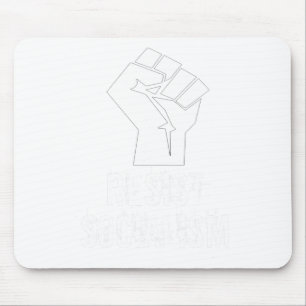 Resist Socialism T Shirt Mouse Mat