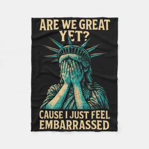 Resist Statue Of Liberty Are We Great Yet  Fleece Blanket