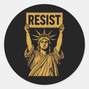 Resist Statue Of Liberty Rebel Protest Against Hig Classic Round Sticker
