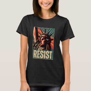 Resist Statue of Liberty Resist Activism Freedom P T-Shirt