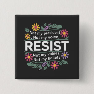 Resist Subtle Anti Trump Floral Botanical Protest  15 Cm Square Badge