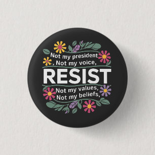 Resist Subtle Anti Trump Floral Botanical Protest 3 Cm Round Badge