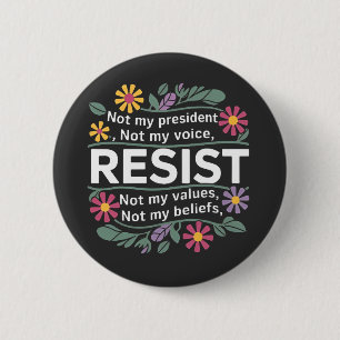 Resist Subtle Anti Trump Floral Botanical Protest 6 Cm Round Badge