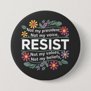 Resist Subtle Anti Trump Floral Botanical Protest  7.5 Cm Round Badge
